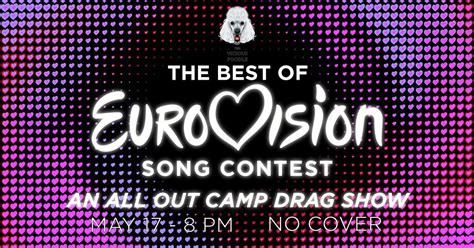 The best of Eurovision - an all out camp drag show!, 726 Johnson St ...