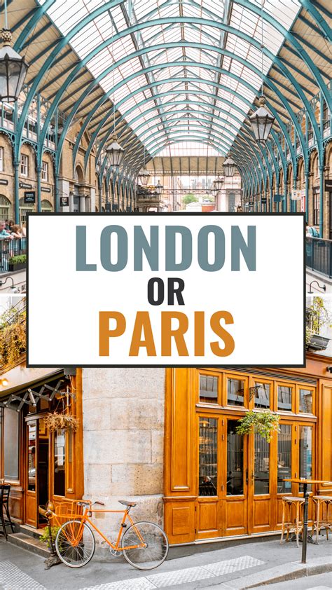 London Vs Paris: Which City Will Win Your Heart?