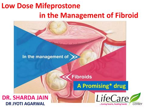 Low Dose Mifeprostone in the Management of Fibroid Dr Sharda Jain | PPTX