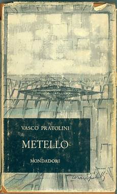metello vasco pratolini il lettore impenitente vasco pratolini metello metello vasco pratolini il lettore impenitente vasco pratolini metello