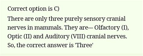 How many pairs of cranial nerves are purely sensory? a.2 b.3 c.4 d.5 ...