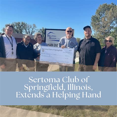 Sertoma Club of Springfield, Illinois, Extends a Helping Hand