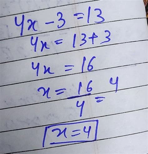 Which is a solution of the equation 4x – 3 = 13 * - Brainly.in