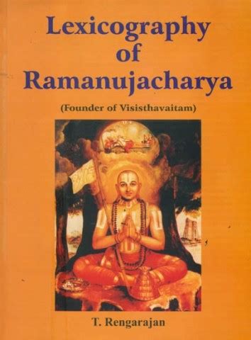 Lexicography of Ramanujacharya (Founder of Visisthavaitam) Books Online ...