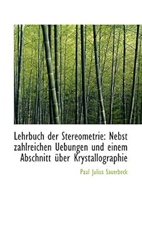 Buy Lehrbuch Der Stereometrie: Nebst Zahlreichen Uebungen Und Einem ...