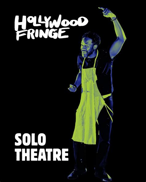 One, Singular Sensation (Solo Shows): The 2025 Week 1 Hollywood Fringe ...