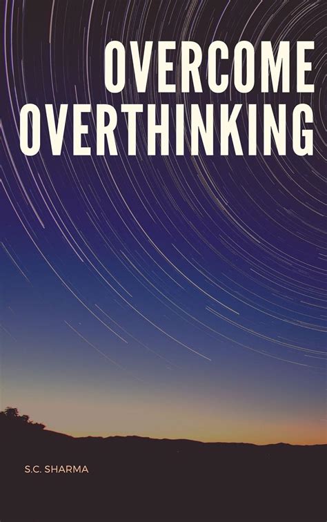 OVERCOME OVERTHINKING: A quick guide to stop Overthinking eBook ...