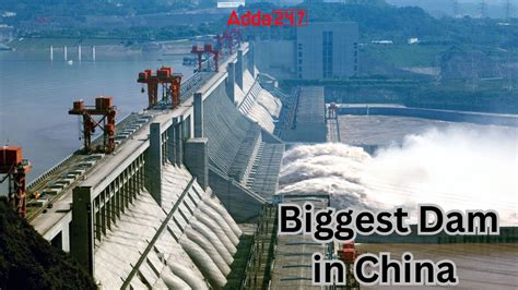 Biggest Dam in China, Know the Name
