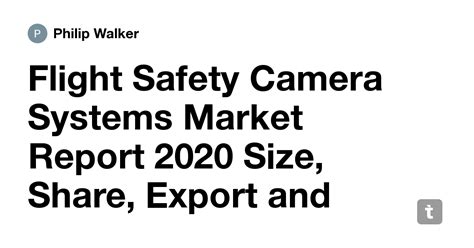 Flight Safety Camera Systems Market Report 2020 Size, Share, Export and ...