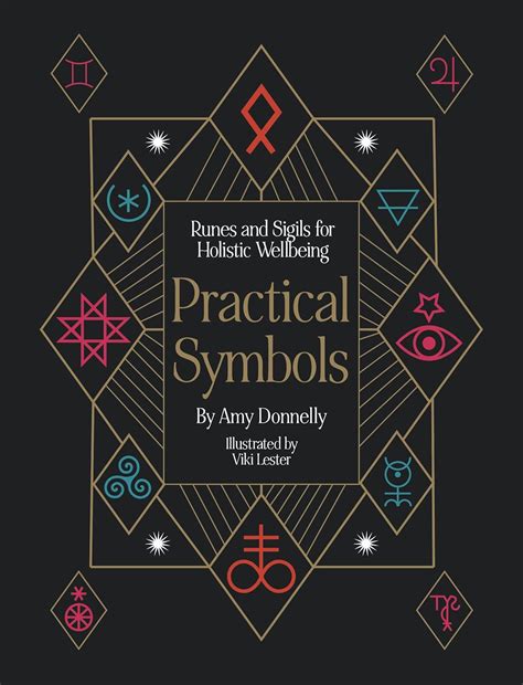 Practical Symbols: Runes and sigils for holistic wellbeing (Practical ...