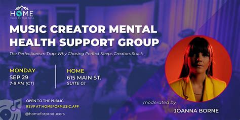 Music Creator Mental Health Support Group: The Perfectionism Trap, HOME ...
