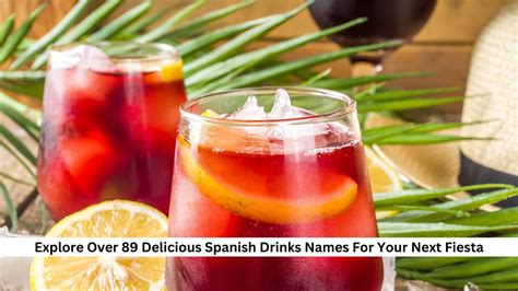 Explore Over 89 Delicious Spanish Drinks Names For Your Next Fiesta