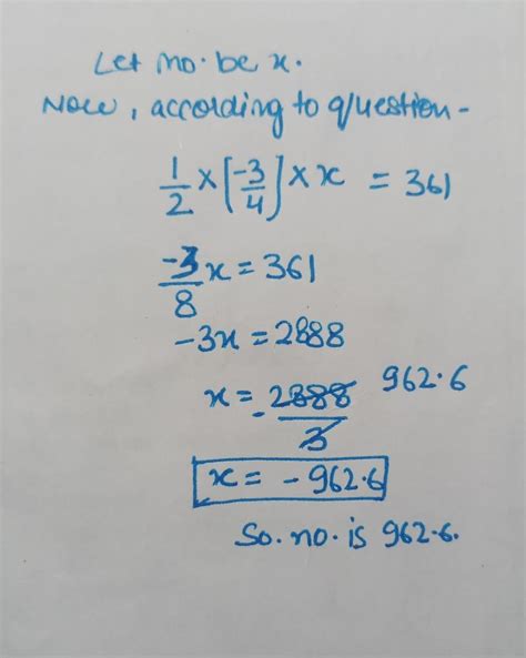 if 1/2 of -3/4 of a number is 361 find the number Explain step by step ...