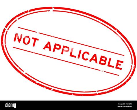 Grunge red not applicable word oval rubber seal stamp on white ...