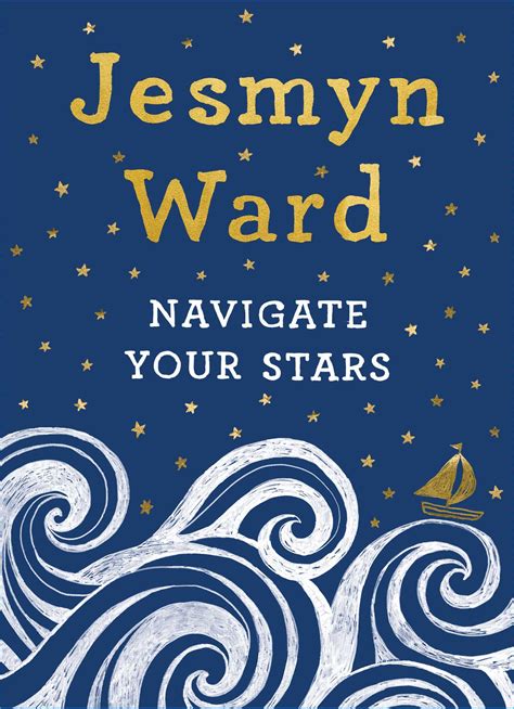 Navigate Your Stars | Book by Jesmyn Ward, Gina Triplett | Official ...