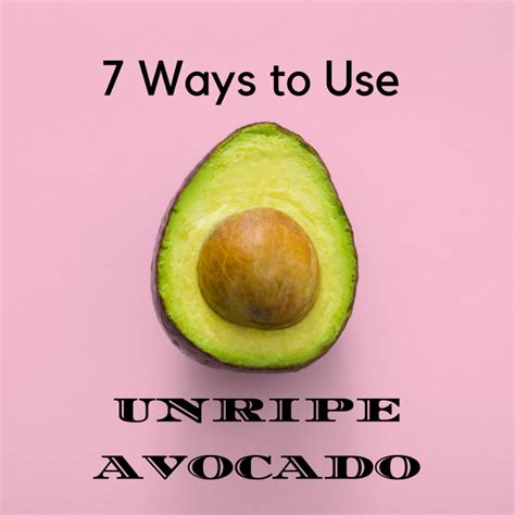 7 Ways to Use Unripe Avocado (and How to Ripen a Cut One) | Delishably - can you eat unripe avocado