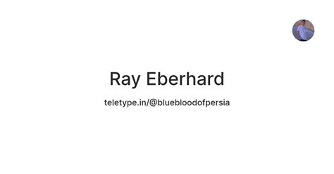 Ray Eberhard — Teletype