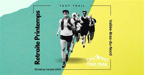 Retraite printemps 2025 Tout.Trail, Vallée Bras-du-Nord, St-raymond, 30 ...