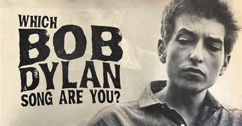 Which Bob Dylan Song Are You? | BrainFall