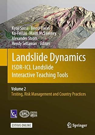 Buy Landslide Dynamics: ISDR-ICL Landslide Interactive Teaching Tools ...