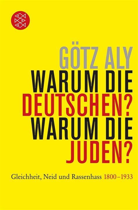 Buy Warum die Deutschen? Warum die Juden?: Gleichheit, Neid und ...