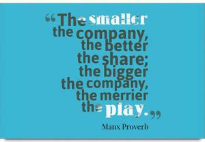 iMerch Smaller The Company The Quotes By Manx Proverb Photographic ...