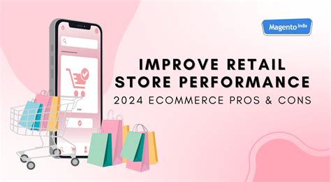 Tips To Improve Retail Store Performance with Magento in 2024