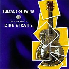 sultans of the swing sultans of swing the best of dire straits dire straits sultans of the swing sultans of swing the best of dire straits dire straits