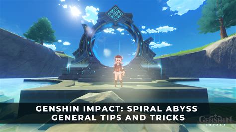 Genshin Impact: Spiral Abyss General Tips and Tricks