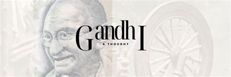 Gandhi - A thought – Expressions by UV