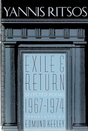 Buy Ritsos: Exile & Return – Selected Poems 1967–1974 (cloth): Selected ...
