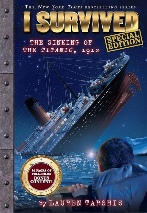 I Survived the Sinking of the Titanic, 1912 (Special Edition: I Survived #1) (1): Tarshis ...