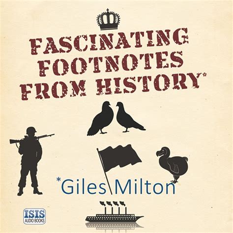 Fascinating Footnotes from History (Audio Download): Giles Milton, Ric ...