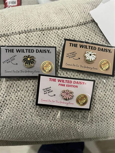 The WILTED Daisy™ an Enamel Pin For The Ordinary Nurse! Humorous Nurse – Rogue Nurse Creations