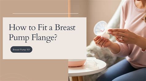 How to Fit a Breast Pump Flange Properly?