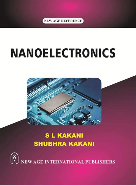 Kakani S L_Nanoelectronics (1499) : Kakani, S L: Amazon.in: Books