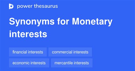 MONETARY INTERESTS Synonyms: 30 Similar Phrases