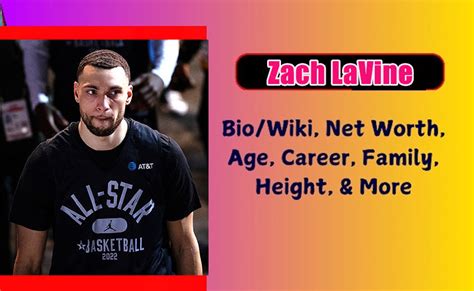 Zach LaVine Biography 2025 Age, Height, Weight, Net Worth, Salary, Born ...