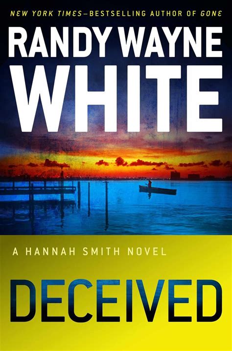 Deceived (A Hannah Smith Novel) | Randy wayne, Novels, Wayne white