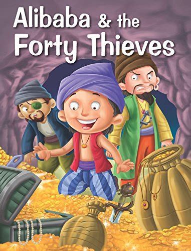 ALIBABA & THE FORTY THIEVES (My Favourite Illustrated Classics) eBook ...