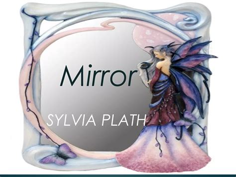 Mirror by sylvia plath | PPT