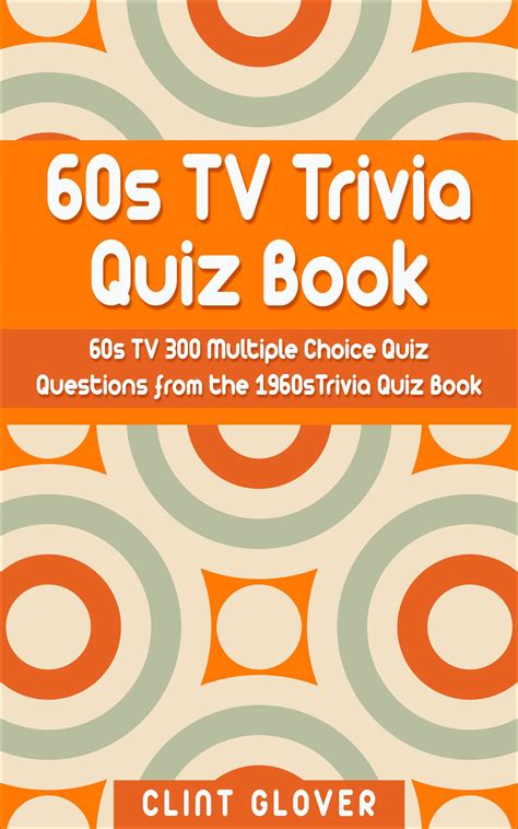 Buy 60s TV Trivia Quiz Book: 300 Multiple Choice Quiz Questions from ...