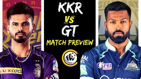 GT v KKR: IPL MATCH 35 PREVIEW