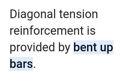 Diagonal tension reinforcement is provided in a beam as - Brainly.in