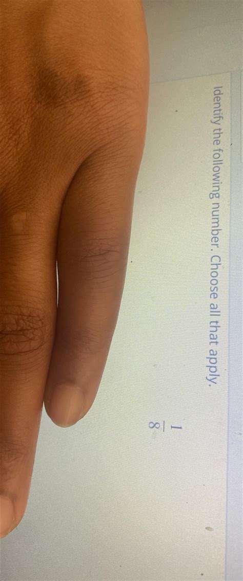 Solved Identify the following number. Choose all that | Chegg.com