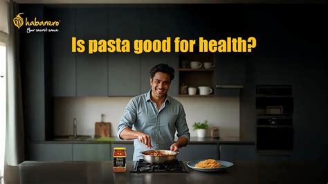 Is Pasta Good for Health? Myths, Facts & Smart Eating Tips – Habanero Foods