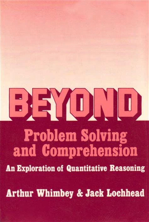 Buy Beyond Problem Solving and Comprehension: An Exploration of ...