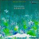 Orchestra Plays Adagio: After Hours Classics 4: Michiyoshi Inoue, Henry ...