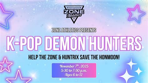 K-Pop Demon Hunters - Ages 6 to 12 - 75% SOLD OUT, 1989 Old Highway 2 ...