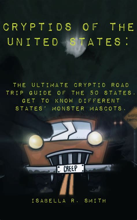 Cryptids of the United States: The Ultimate Cryptid Road Trip Guide Of ...